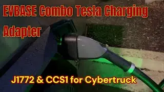 Review: EVBASE J1772 & CCS1 to Tesla Charging Adapter for Cybertruck Versatile & Efficient Charging