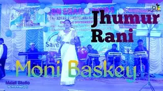 Santhali Program ||Jhumur Rani || Moni Baskey || Jhamar Jham Melody Orchestra