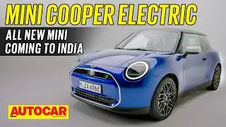 Mini Cooper Electric - Retro EV with 420km range | Walkaround | Autocar India