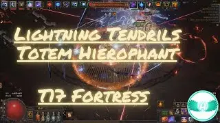 (3.26) Path of Exile - Lightning Tendrils of Escalation Totem Hierophant - T17 Fortress