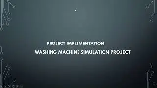 Embedded Systems Project- B9 | Washing Machine Control System | Emertxe Information Technology