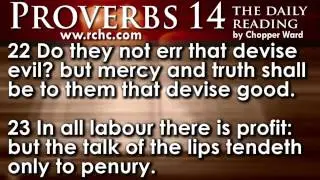 Proverbs Chapter 14 &bull; The Daily Reading with Chopper Ward