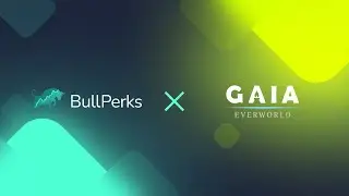 BullPerks x GAIA EverWorld Deal!🗺