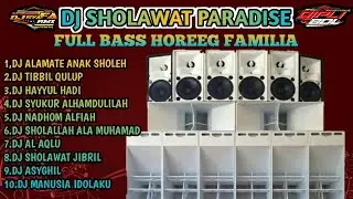 DJ SHOLAWAT TERBARU 2023 FULL BASS HOREG ALAMATE ANAK SHOLEH X AL AQLU COCOK BUAT CEK SOUND HAJATAN