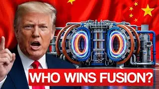 China vs USA: The Nuclear Fusion Race That Will Change the World Forever