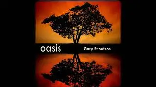 Gary Stroutsos - Oasis (full album)