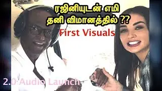 2.0 Audio Launch  - Rajini & Amy Jackson in Dubai First Visuals