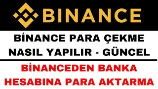 Binance Para &Ccedil;ekme Nasıl Yapılır - Binanceden Banka Hesabına Para G&ouml;nderme