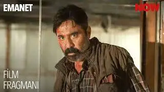 Emanet Film Fragmanı