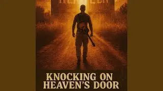 Knocking on Heavens Door