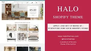 Apply and set up Home 05 - Furniture Store in Halo Shopify Theme