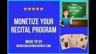 Music Teacher Tip #9: Monetize Your Recital Program