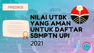 Nilai UTBK yang Aman untuk Daftar SBMPTN UPI 2021
