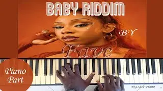 BABY RIDDIM - Fave   Piano Tutorial (Chord Accompaniment)