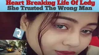 The Tragic Life of Ledy: The Heartbreaking Story | Puja Singh Dey Case | Hindi