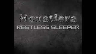 Hexstiera - Restless Sleeper