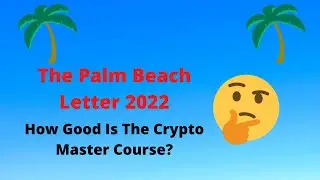 Palm Beach Letter Review. How Good Is The Crypto Course? Plus Pros & Cons Of The Palm Beach Letter.