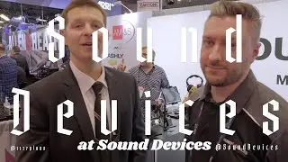 Sound Devices NAB2024 - Highlights - 8-Series Mixer, Wireless, and More