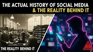 &ldquo;The Actual History of Social Media & the Reality Behind It&rdquo;