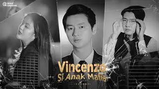 VINCENZO - SI ANAK MAFIA