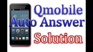 QMOBILE T400 BOLT AUTO ANSWER CALL SOLUTION FIXED