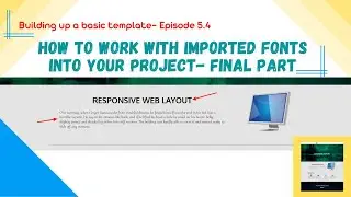 How to import other fonts in your project | Code up the Template with HTML and CSS | Part5.4