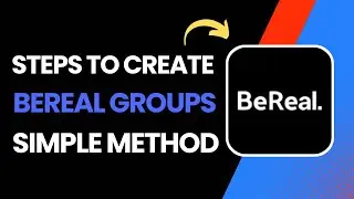 How To Create BeReal Groups !