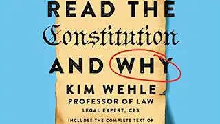 How to Read the Constitution - and Why (Audiobook) by Kim Wehle - free sample