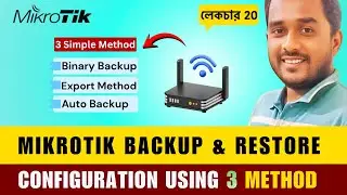 MikroTik Backup & Restore Full Guide | Binary, Export & Auto Backup Tutorial