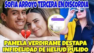 PAMELA VERDIRAME DESTAPA INFIDELIDAD DE HELIUD PULIDO 🔥 SOFIA ARROYO TERCERA EN DISCORDIA #exatlónMX