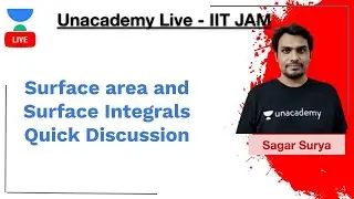 Surface area and Surface Integrals | Quick Discussion | Sagar Surya | JAM 2020 | Unacademy Live