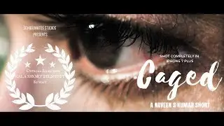 CAGED ( 3 min short film ) Shot in an iphone 7 plus