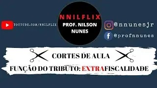CORTES DE AULA: EXTRAFISCALIDADE (DIREITO TRIBUT&Aacute;RIO)