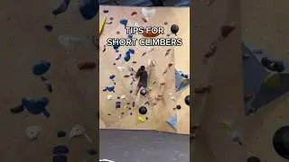 Do you have any other tips for short climbers? #climbing #bouldering #shorts #climbinglovers