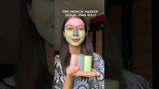 TIPS MEMILIH MASKER SESUAI JENIS KULIT | Glad2Glow Clay Stick Mask✨