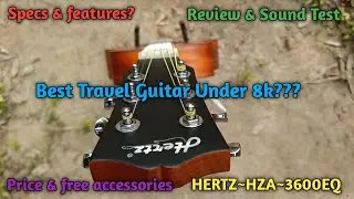 Best Travel Guitar Under 8k ??? | HERTZ~HZA~3600 EQ | REVIEW & SOUND TEST | 36