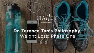 Dr. Terence Tan's Philosophy On Weight Loss: Phase One