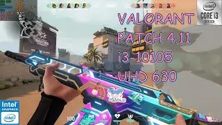 Valorant Patch 4.11 fps test on i3 10105 + UHD 630
