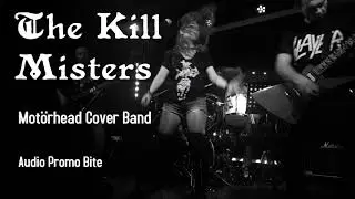 The Kill Misters Motorhead Cover Band Promo