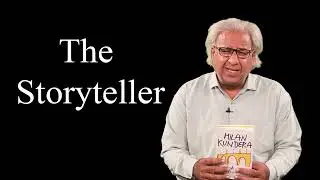 The Storyteller Special Episode (Milan Kundera and The Art of The Novel)