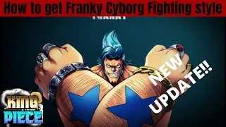 *NEW* | King piece New Update Codes |Cyborg Fighting Style Location | Cyborg Fighting Style Showcase