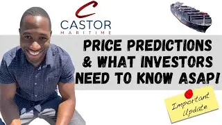 CTRM Stock (Castor Maritime) | Price Predictions | Analysis & The TRUTH Shareholders Need To Know!