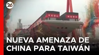 🚨 ASIA | Nueva amenaza de China para Taiw&aacute;n