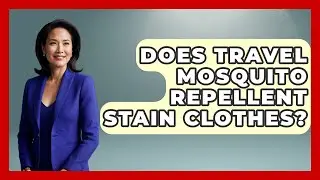 Does Travel Mosquito Repellent Stain Clothes? - Pocket Friendly Adventures