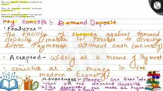 Why are demand deposits considered as money? How do demand deposits facilitate transactions? What...