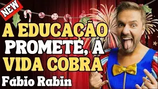 EDUCAÇÃO PROMETE TUDO, MAS A CONTA CHEGA RÁPIDO – FÁBIO RABIN COMÉDIA STAND UP