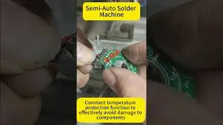 Semi-Automatic Soldering Machine | Foot Pedal Control, Bilingual UI, Easy to Use #solderingstation