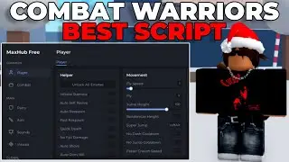 [НОВИНКА!] Лучший скрипт/хак для Combat Warriors! | Max Hub | Автоматический фарм, убийство всех ...