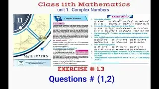 Complex Numbers Excercise # 1.3 Qs.1,2 /urdu/hindi/Punjabians Educational Mentors