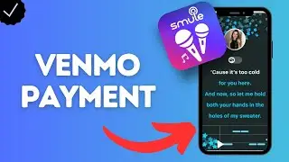 How to Add Venmo Payment Method to Smule (let fans support you directly)